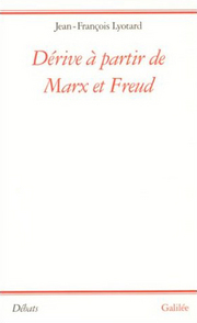 Dérive à partir de Marx et Freud