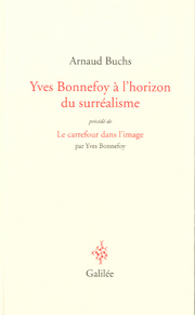 Yves Bonnefoy  lhorizon du surralisme
